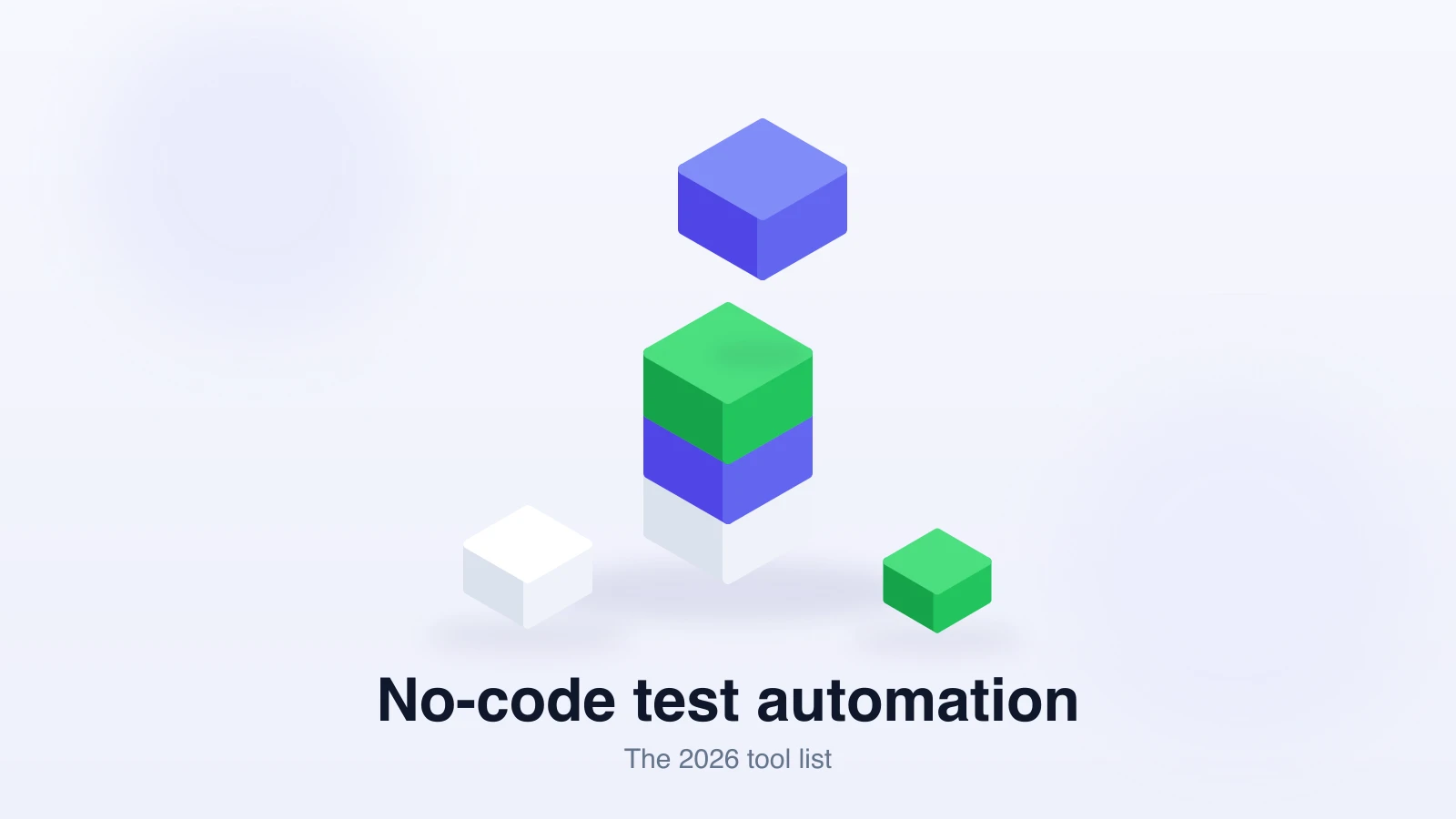 No-Code Test Automation Tools in 2026: Every Option That Skips the Scripts